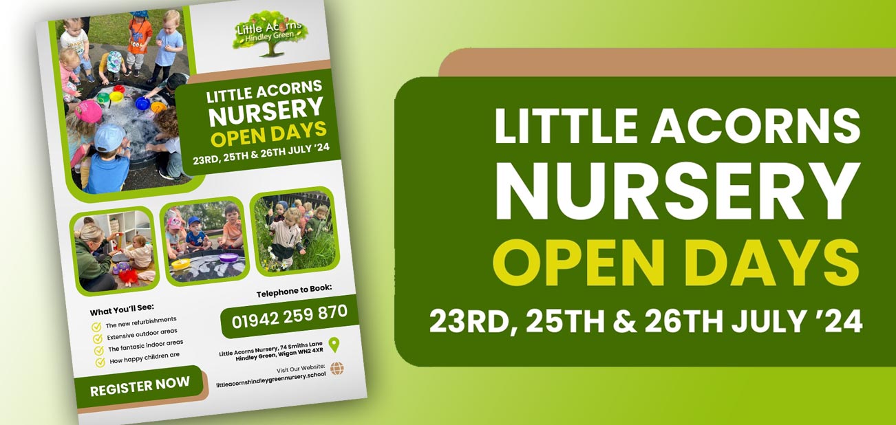 Open Days for Little Acorns Nursery Hindley Green – July 2024
